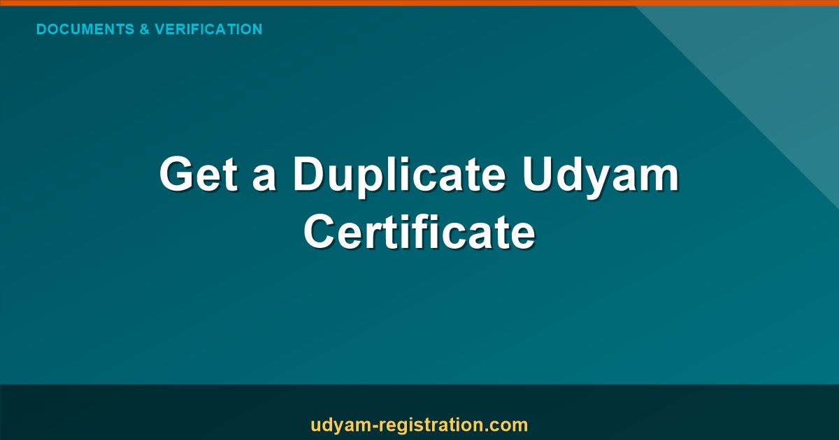 Lost Your Udyam Certificate? Here’s How to Get a Duplicate in Minutes