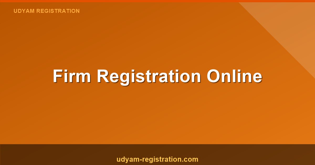 Firm Registration Online: Easy Steps to Get Your Business Registered
