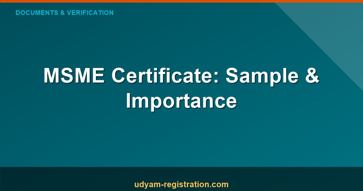 Everything You Need to Know: MSME Certificate Sample and Its Importance