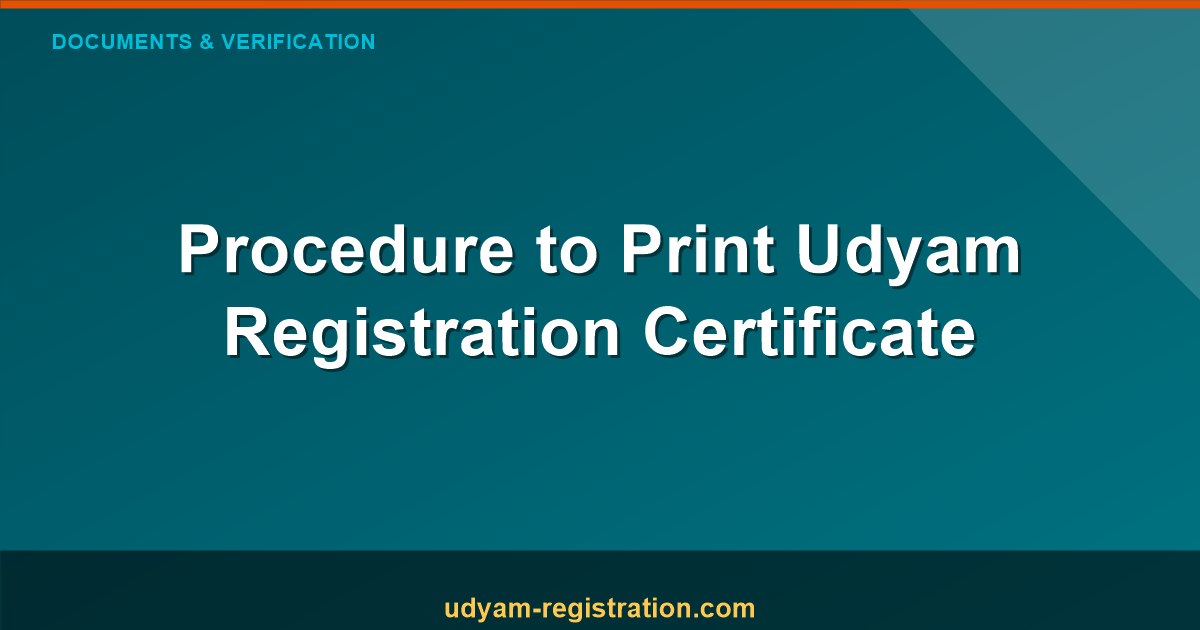 Procedure To Print Udyam Registration Certificate