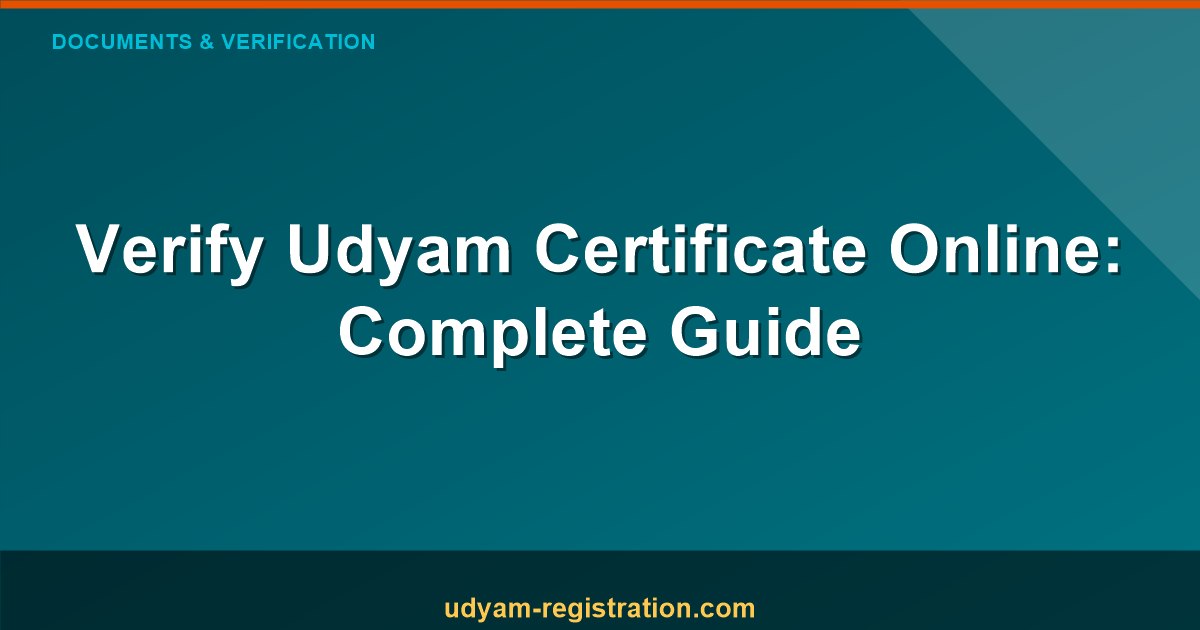 Udyam Registration Certificate Verification: A Complete Guide