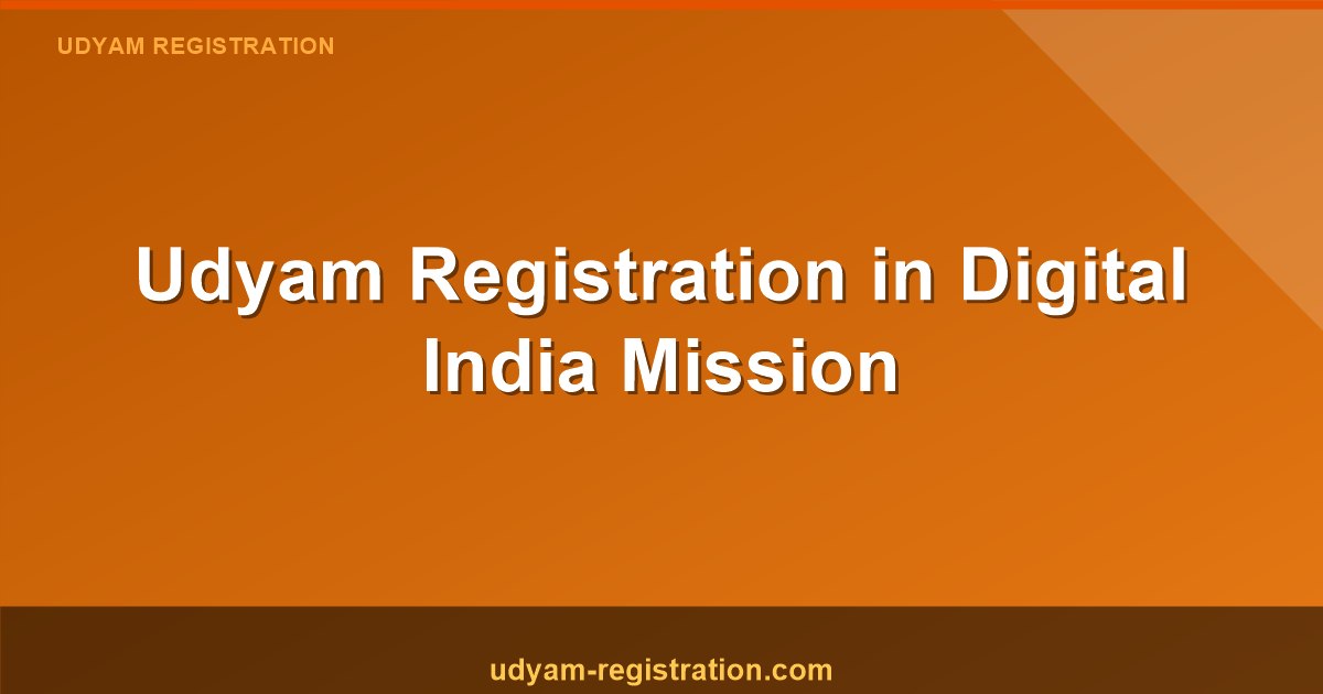 Role of Udyam Registration in Digital India Mission