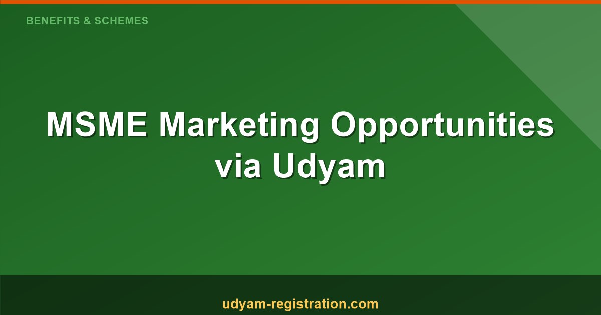 Udyam Registration Marketing Opportunities: How MSMEs Can Boost Their Branding