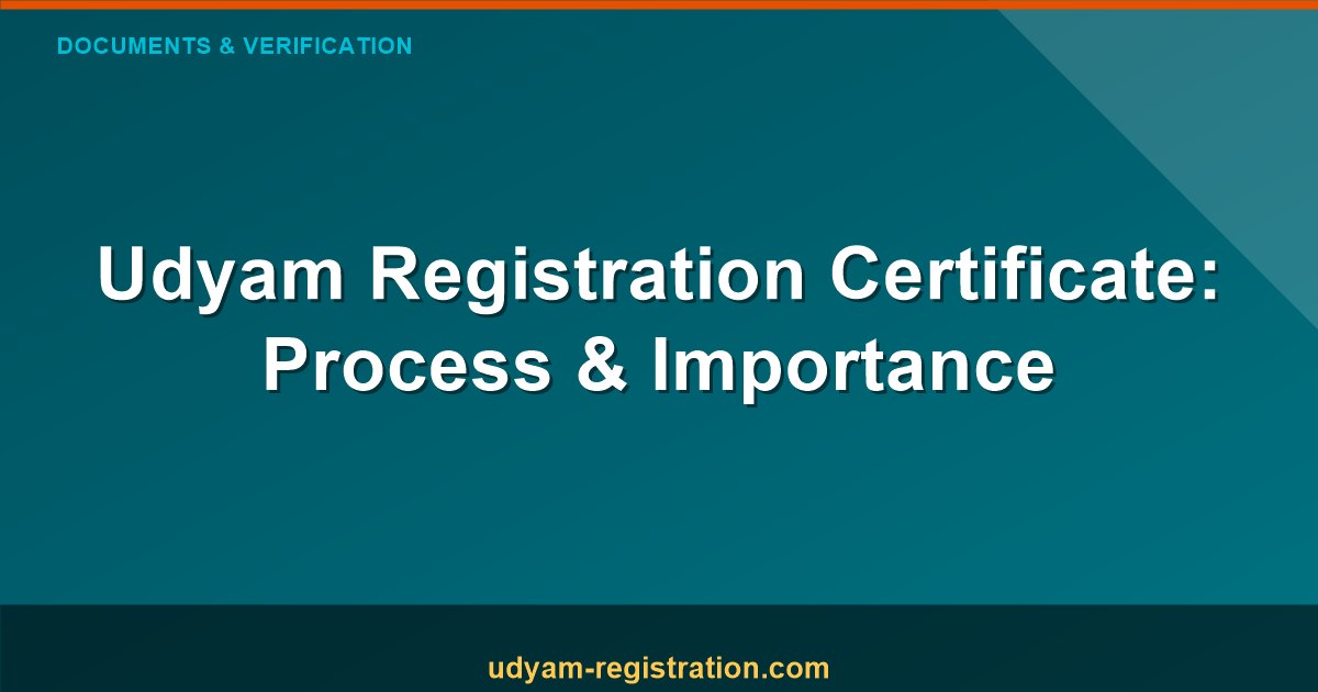 Understanding the Importance and Process of Obtaining a Udyam Registration Certificate